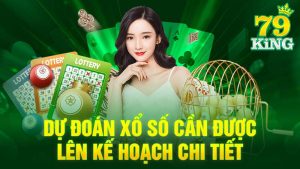 Dự đoán kqxs cần được lên kế hoạch chi tiết