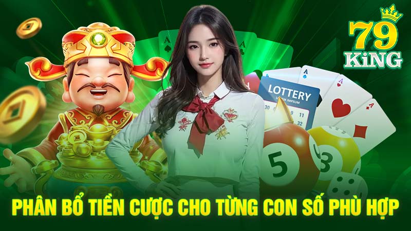 Phân bổ tiền cược cho từng con số phù hợp